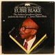 Eubie Blake - The Amherst Saxophone Quartet - An American Classic: Eubie Blake (The American Saxophone Quartet Performs The Music Of James Hubert Blake)